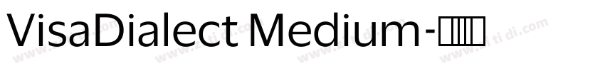 VisaDialect Medium字体转换 VisaDialect Medium字体转换
